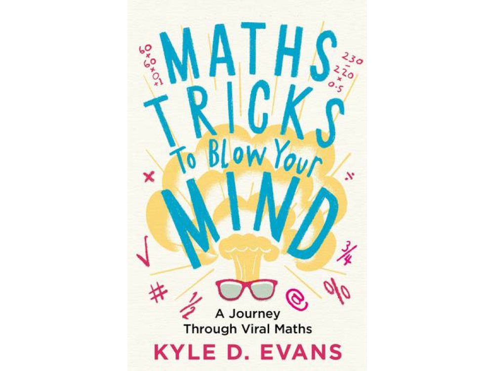 Maths Tricks to Blow Your Mind: A Journey Through Viral Maths