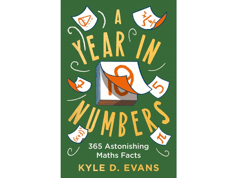 A Year in Numbers: 365 Astonishing Maths Facts