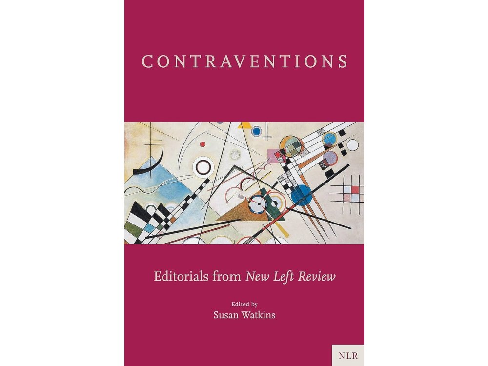 Contraventions: Editorials from New Left Review