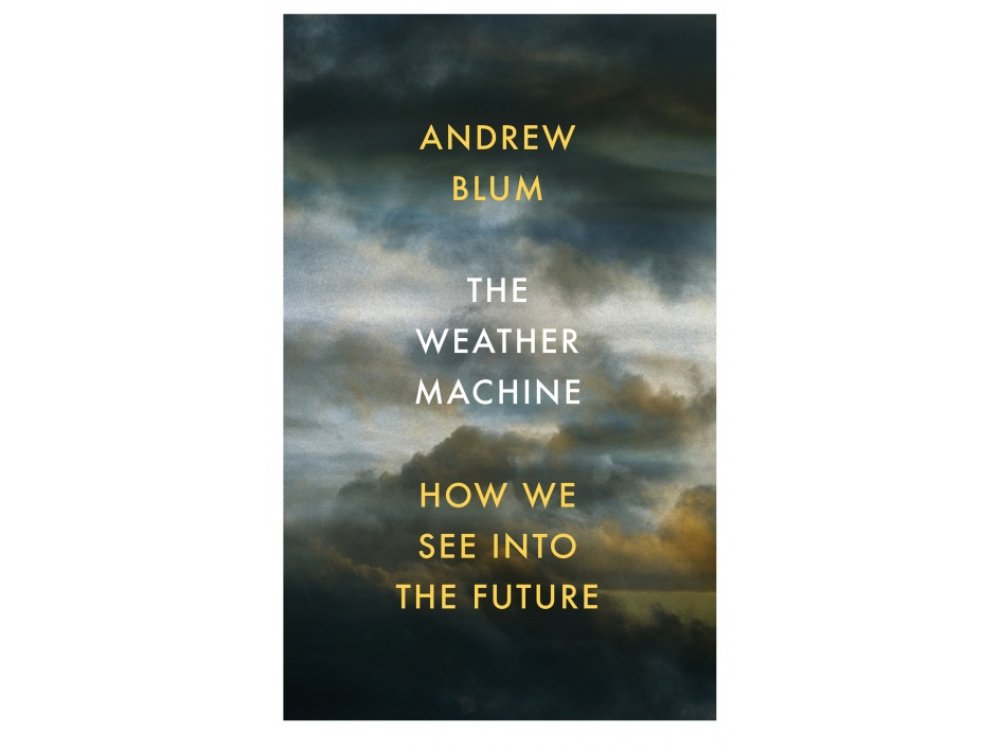 The Weather Machine: How We See Into the Future