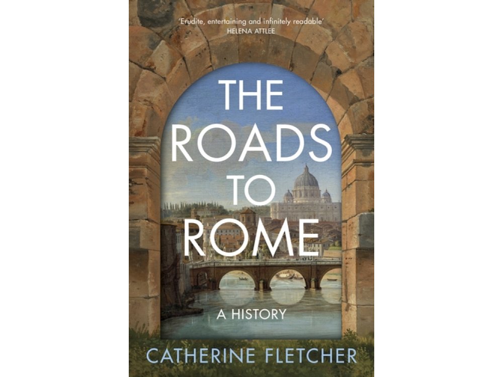 The Roads To Rome: A History