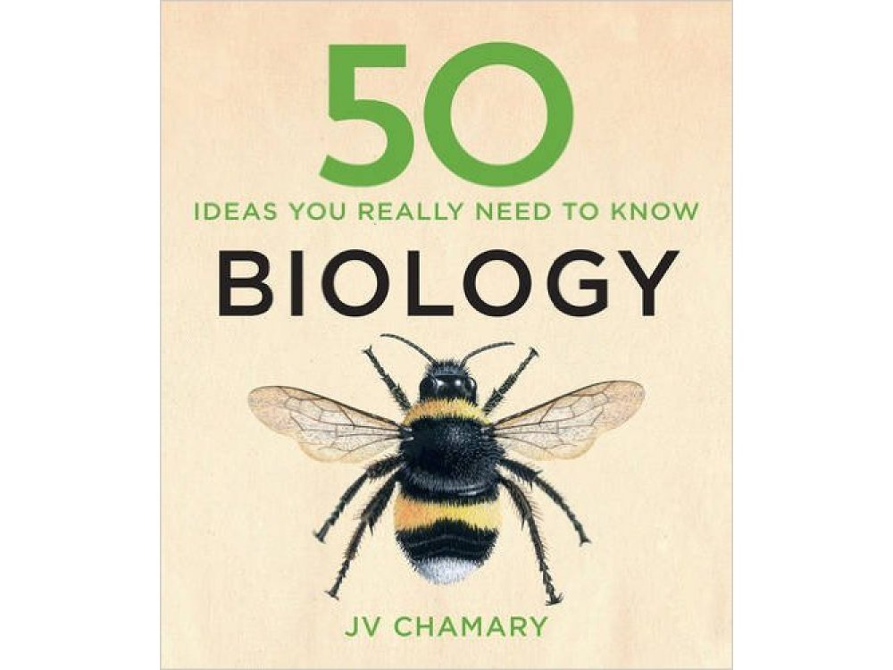 50 Biology Ideas You Really Need to Know