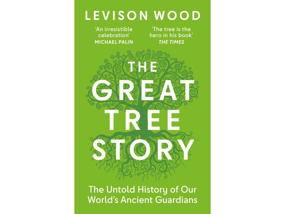 The Great Tree Story: The Untold History of Our World's Ancient Guardians