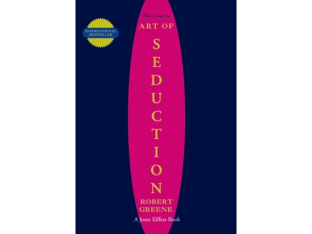 The Concise Art of Seduction