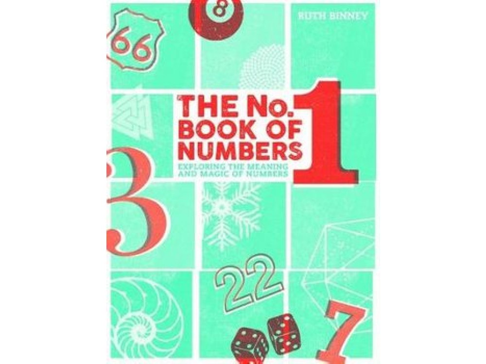 The No.1 Book of Numbers: Exploring the meaning and magic of numbers