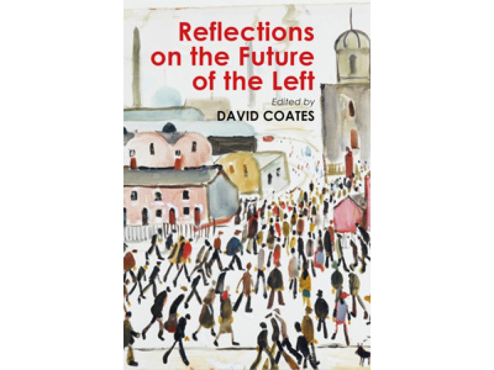 Reflections on the Future of the Left