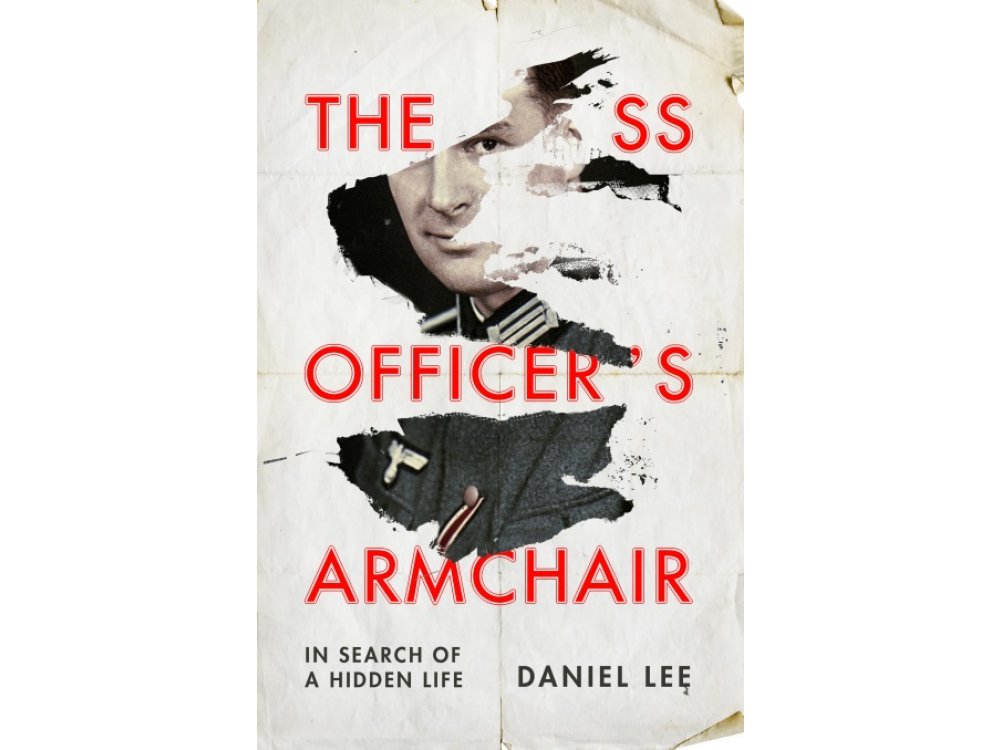 The SS Officer's Armchair: In Search of a Hidden Life