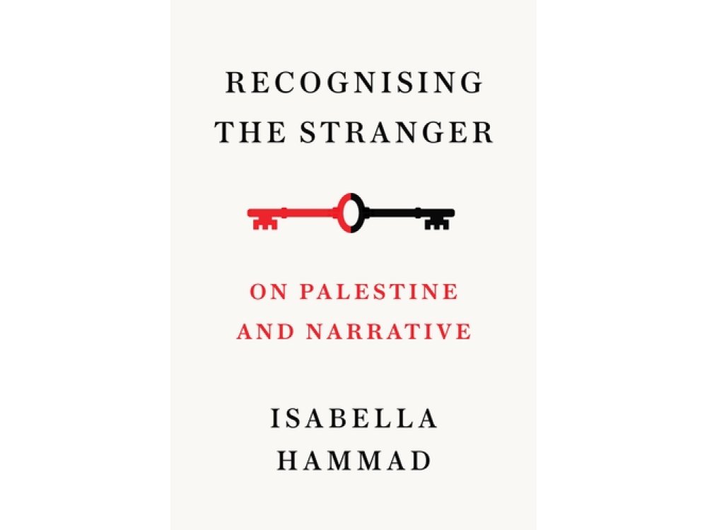 Recognising the Stranger: On Palestine and Narrative