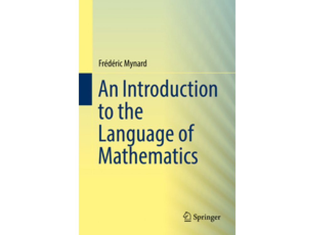 An Introduction to the Language of Mathematics