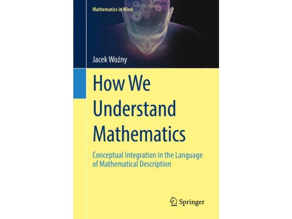How We Understand Mathematics: Conceptual Integration in the Language of Mathematical Description