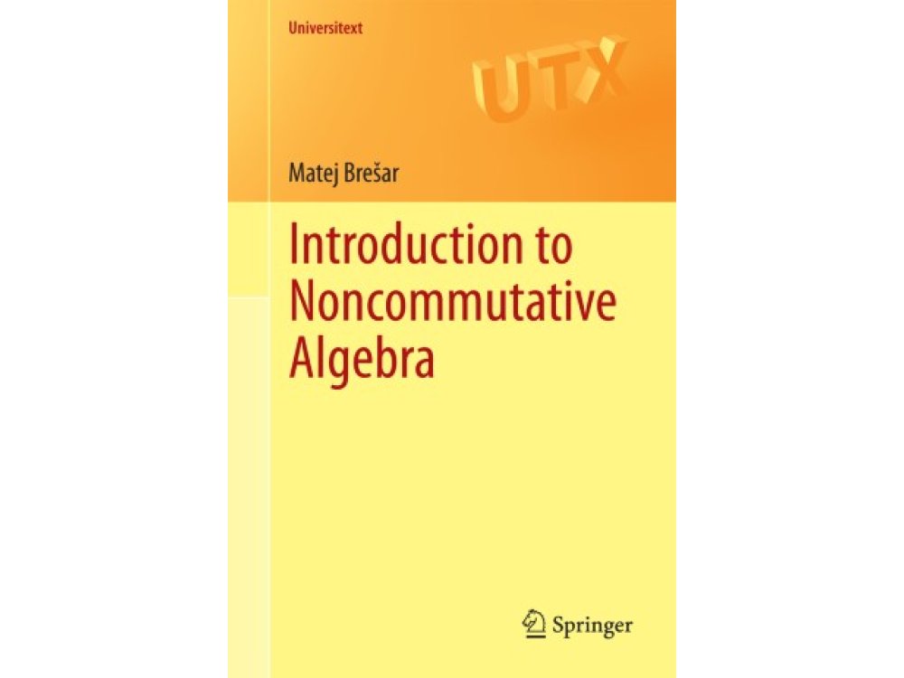 Introduction to Noncommutative Algebra