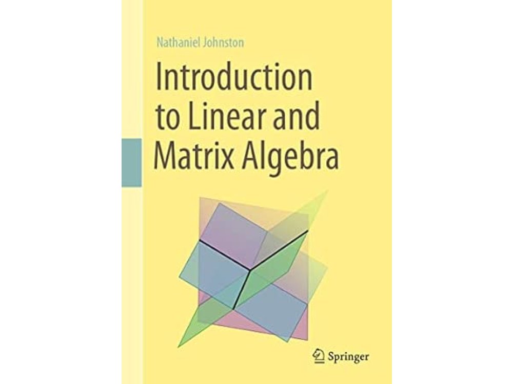 Introduction to Linear and Matrix Algebra