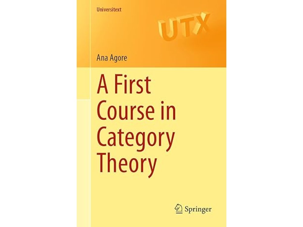 A First Course in Category Theory