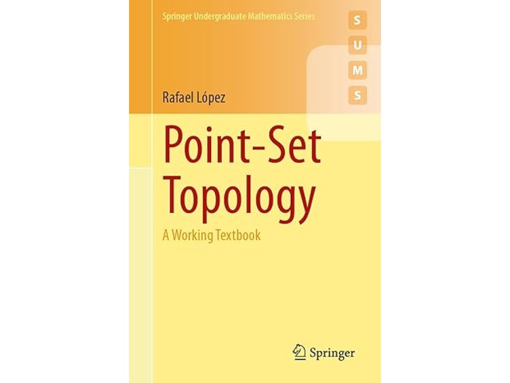 Point-Set Topology: A Working Textbook