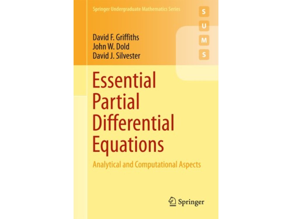 Essential Partial Differential Equations: Analytical and Computational Aspects