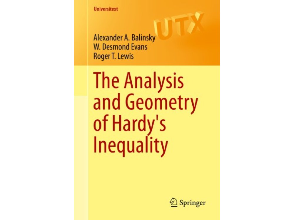 The Analysis and Geometry of Hardy's Inequality