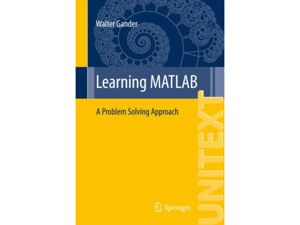 Learning MATLAB: A Problem Solving Approach