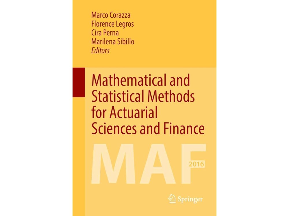 Mathematical and Statistical Methods for Actuarial Sciences and Finance
