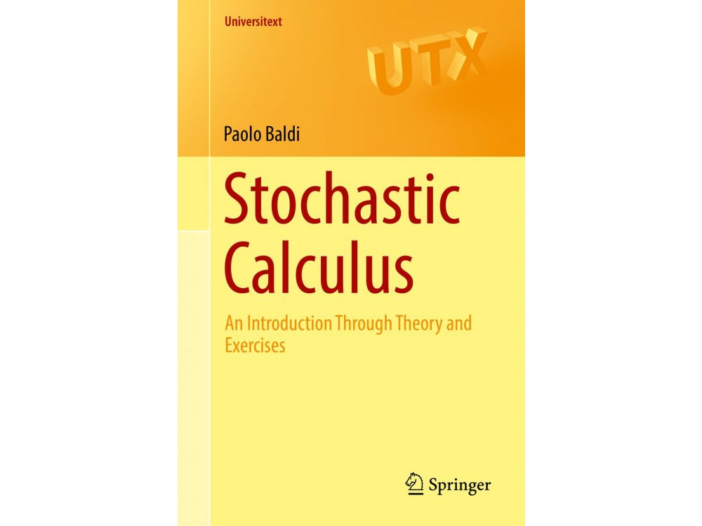 Stochastic Calculus: An Introduction Through Theory and Exercises