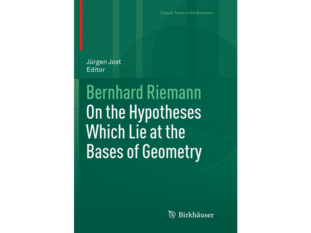 On the Hypotheses Which Lie at the Bases of Geometry