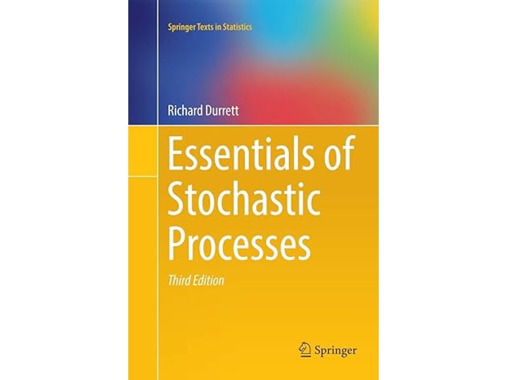 Essentials of Stochastic Processes