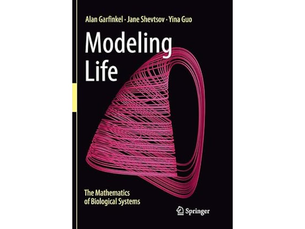 Modeling Life: The Mathematics of Biological Systems
