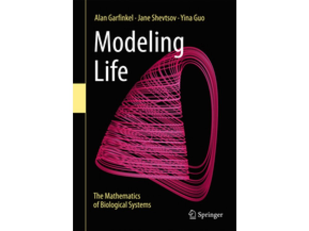 Modeling Life: The Mathematics of Biological Systems