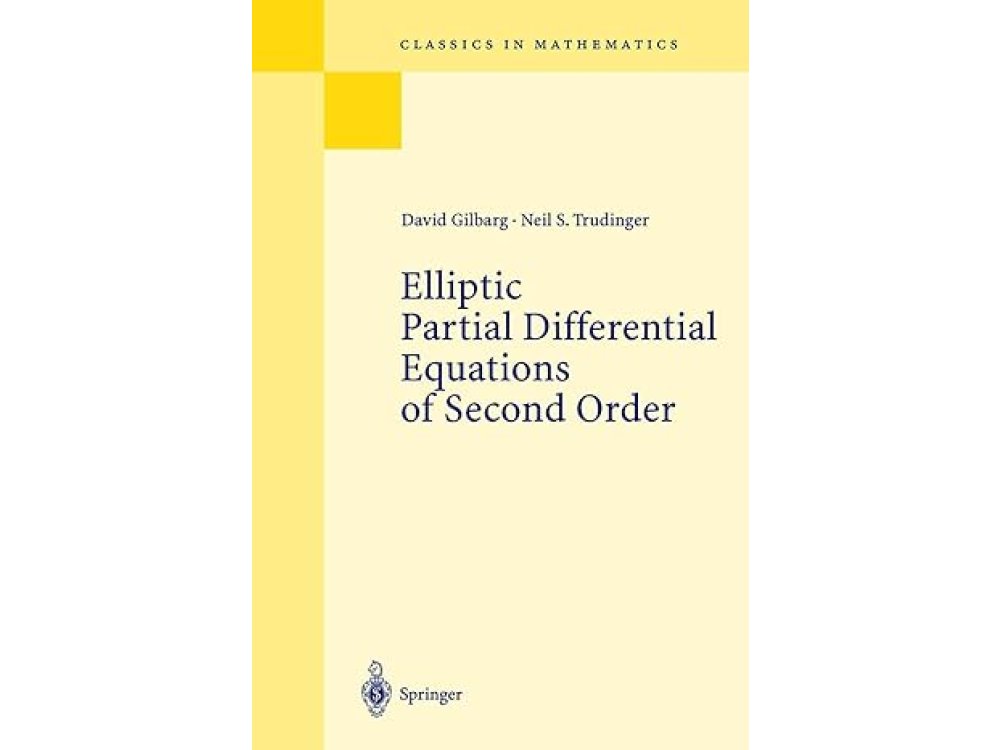 Elliptic Partial Differential Equations of Second Order