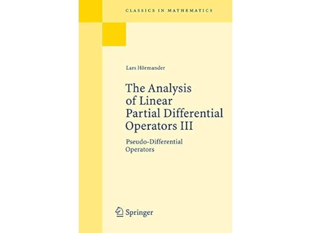 The Analysis of Linear Partial Differential Operators III: Pseudo-Differential Operators