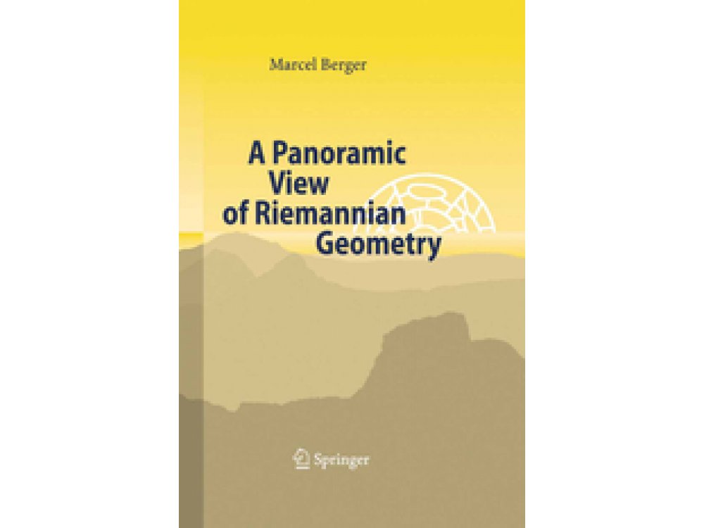 A Panoramic View of Riemannian Geometry