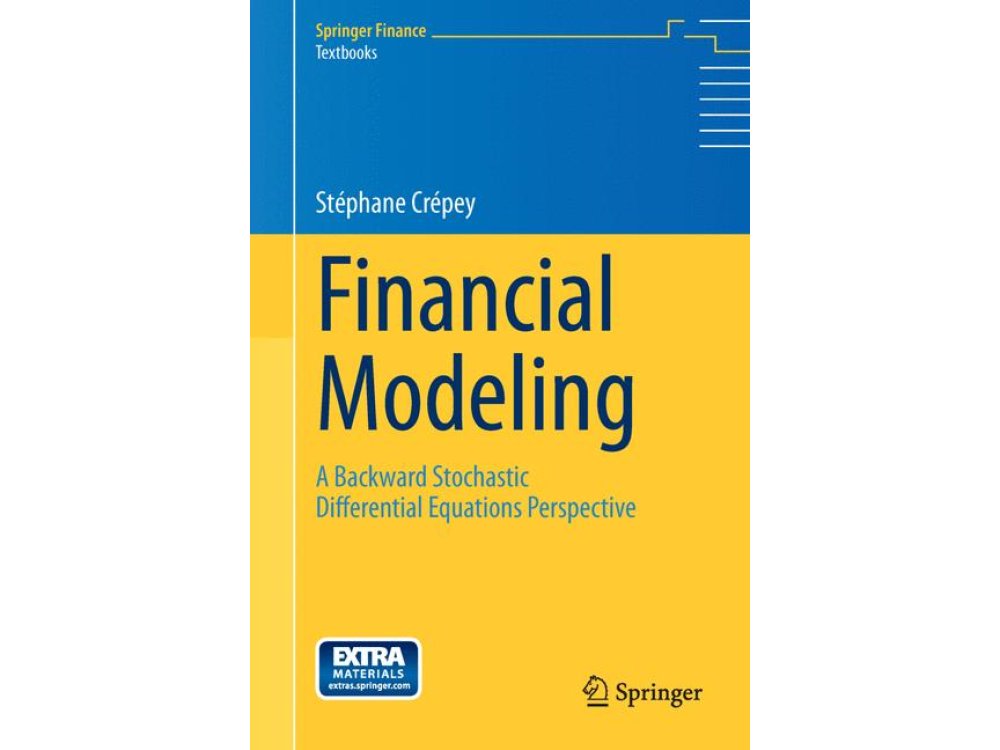 Financial Modeling: A Backward Stochastic Differential Equations Perspective