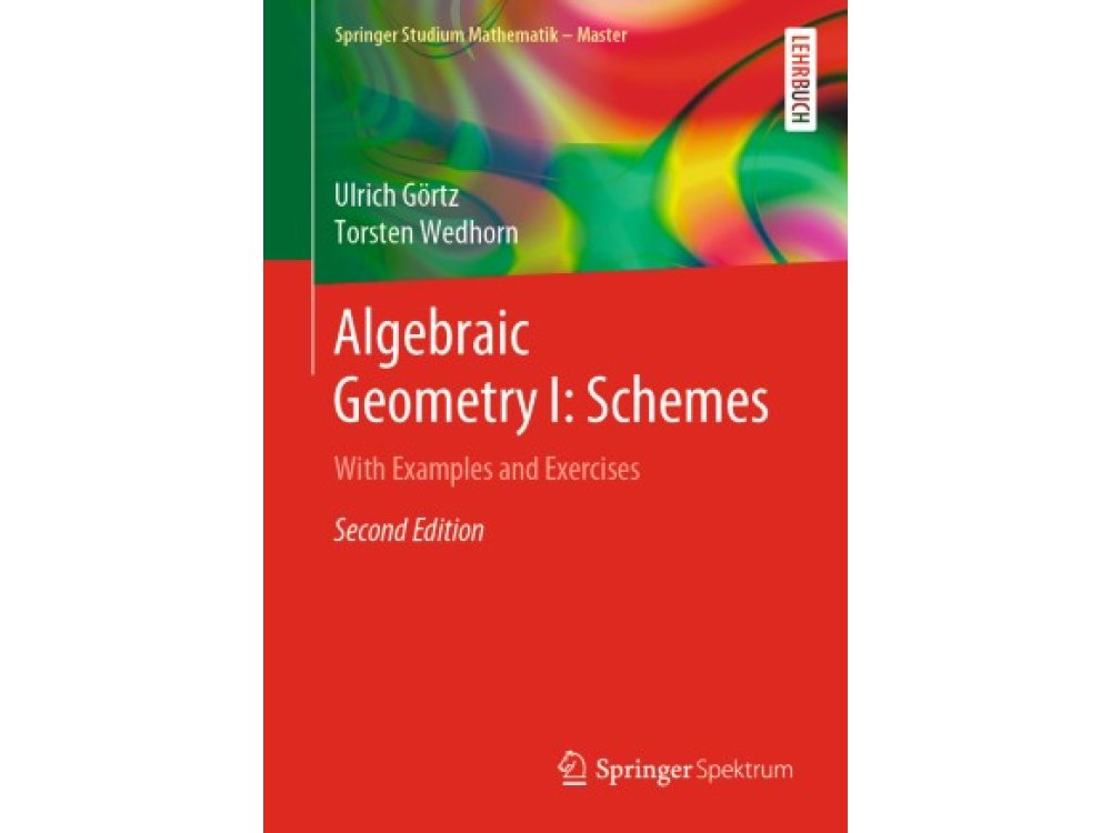 Algebraic Geometry I: Schemes: With Examples and Exercises