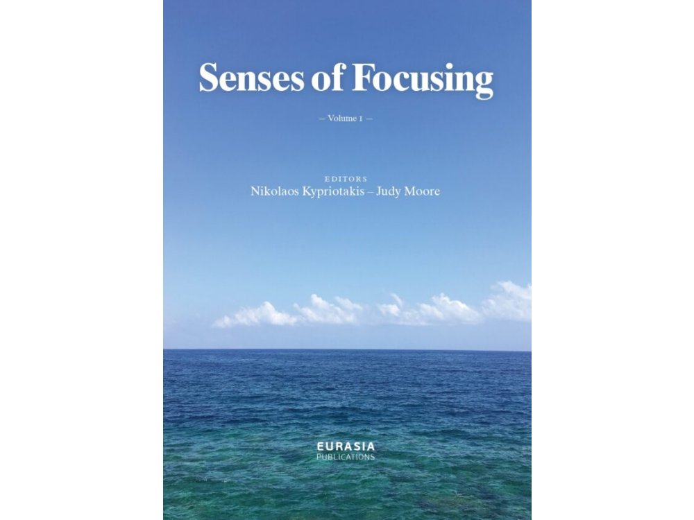 Senses of Focusing Volume I