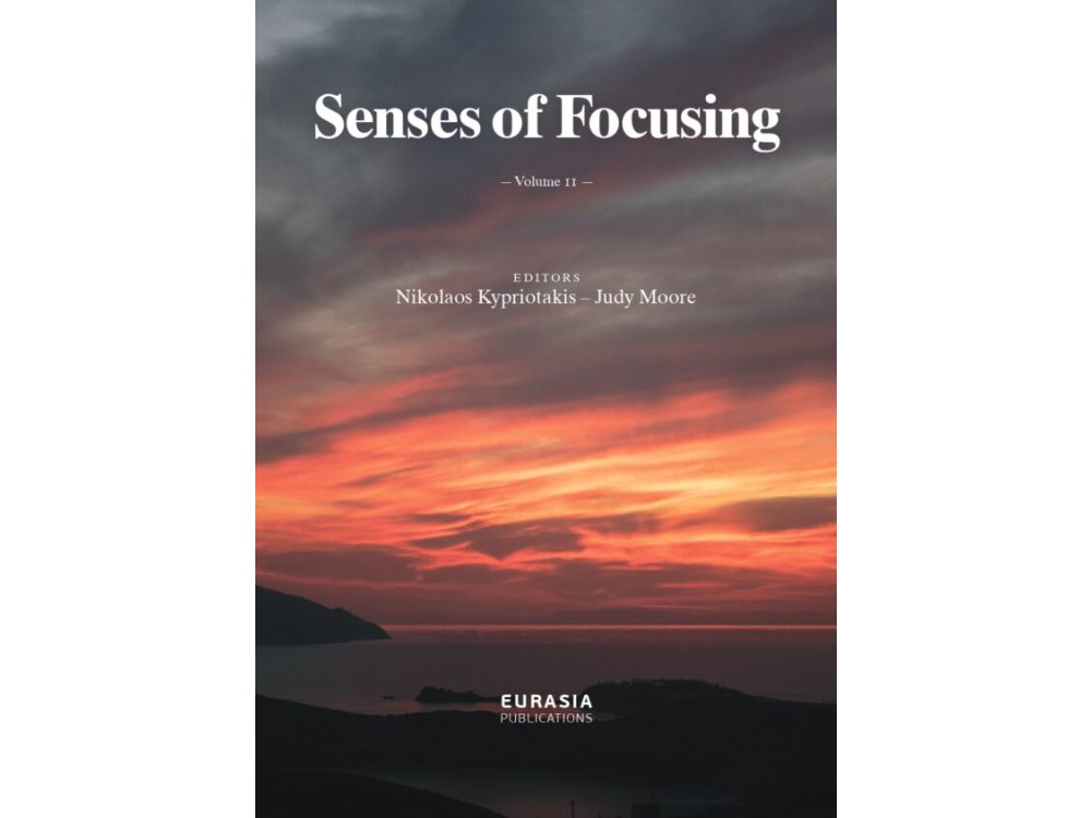 Senses of Focusing Volume II