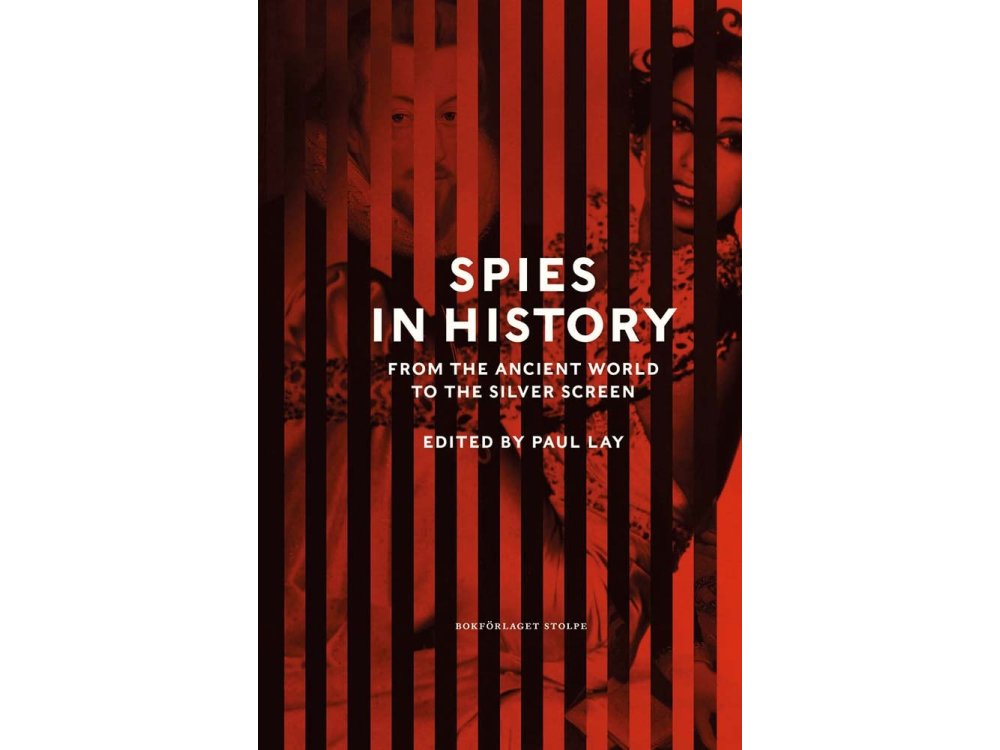 Spies in History: From Antiquity to the Present