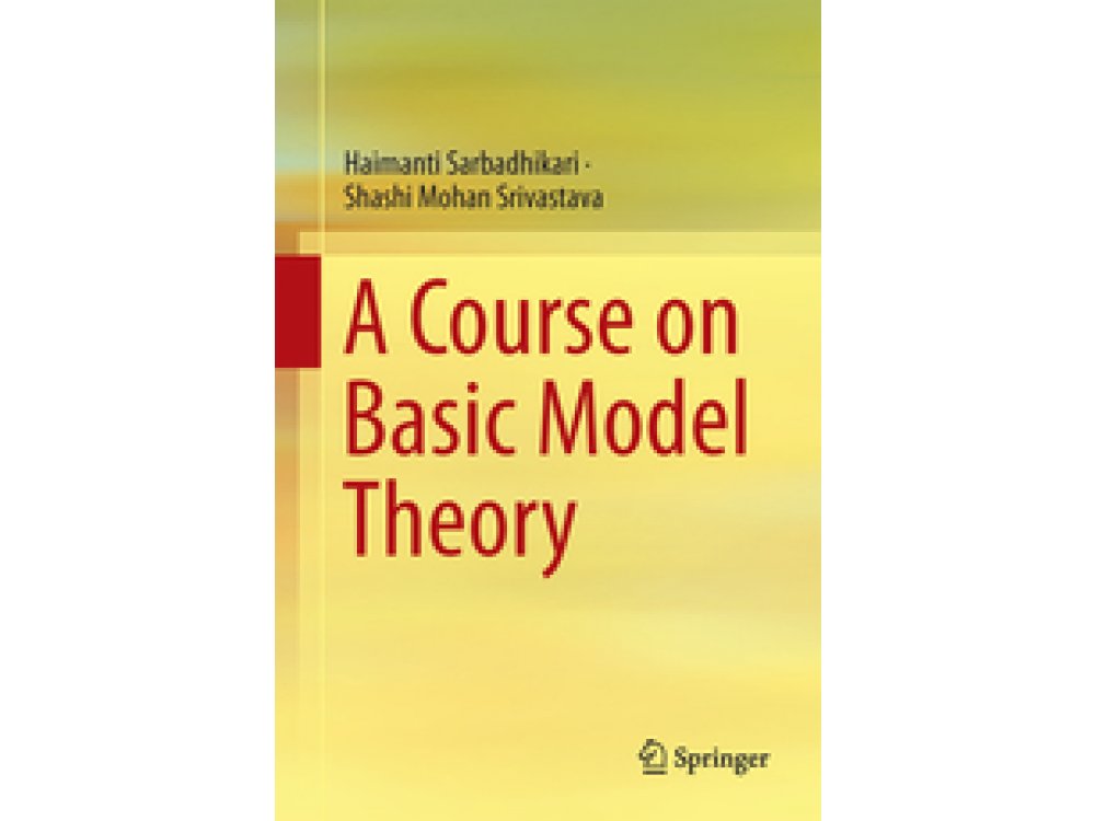 A Course on Basic Model Theory