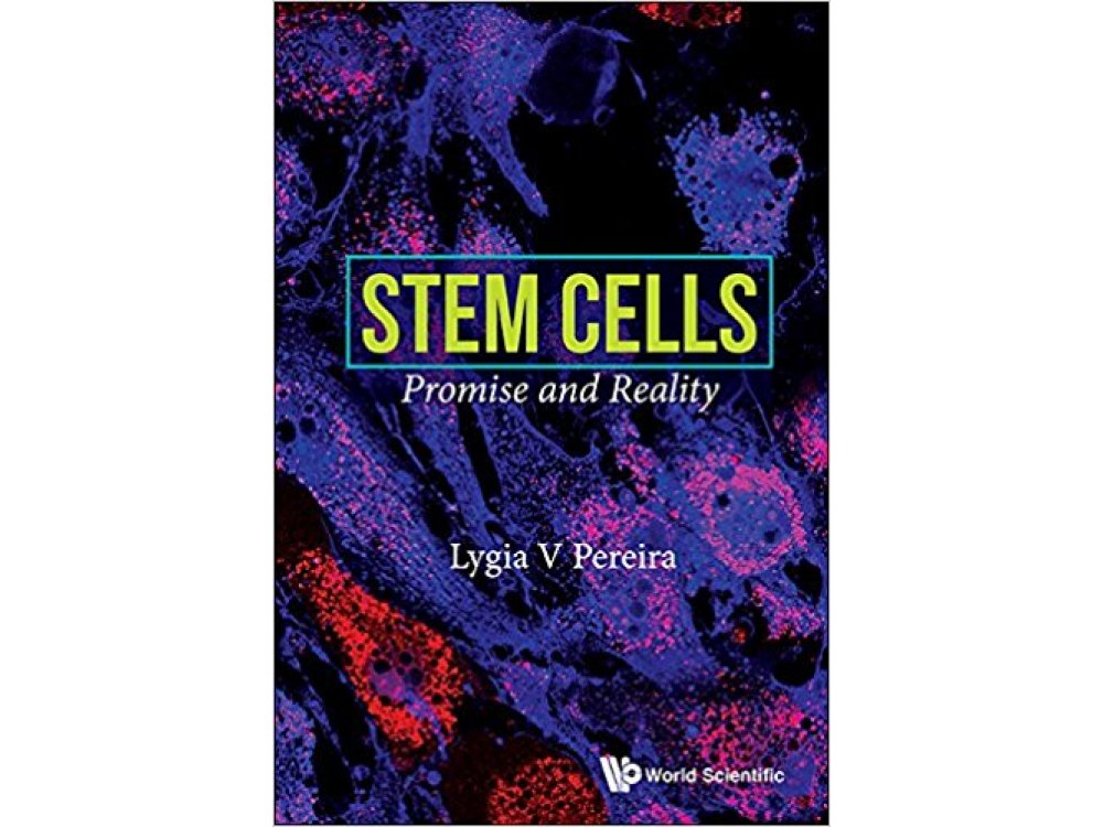 Stem Cells : Promise and Reality