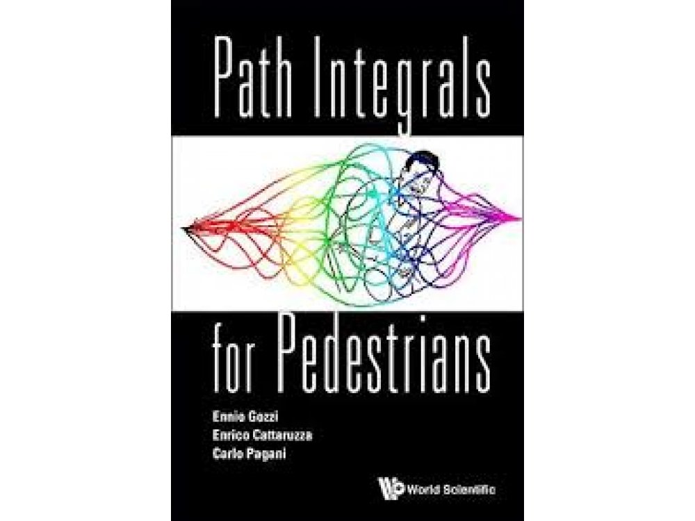 Path Integrals for Pedestrians