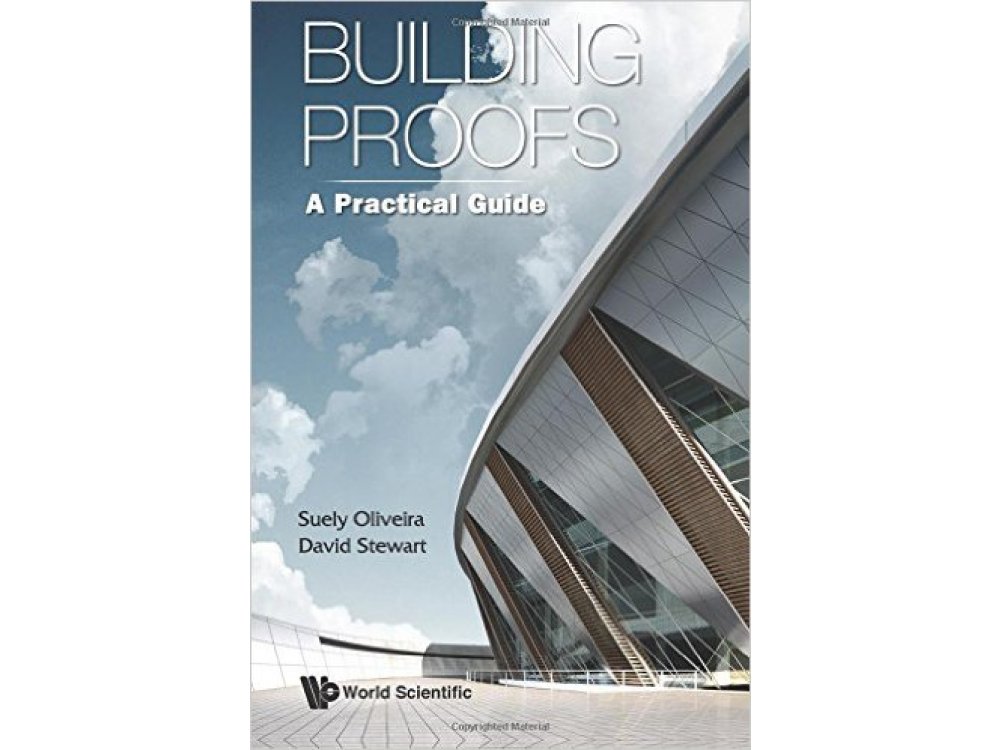 Building Proofs: A Practical Guide