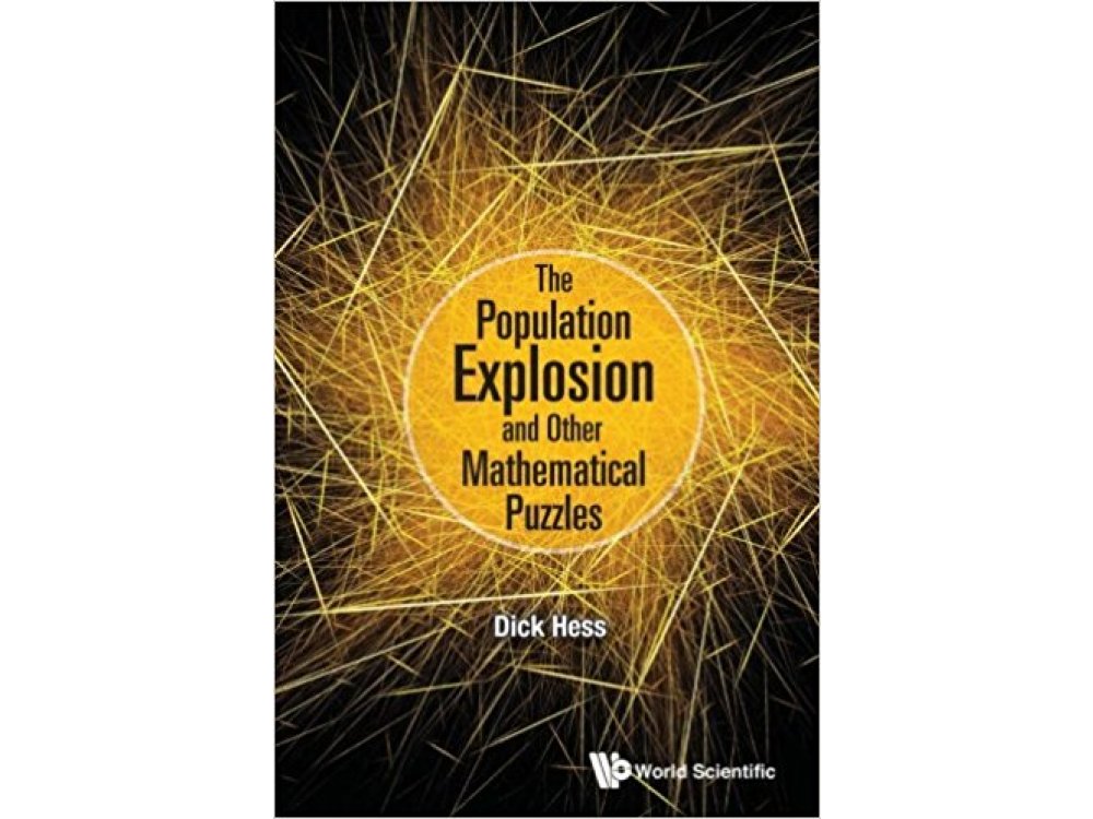 The Population Explosion and Other Mathematical Puzzles