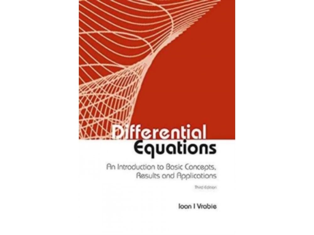 Differential Equations : An Introduction to Basic Concepts , Results and Applications