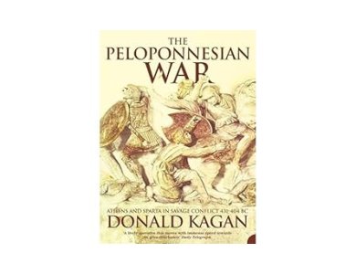 The Peloponnesian War: Athens And Sparta In Savage Conflict 431–404 Bc.