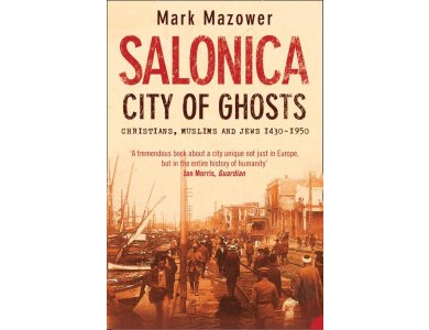 Salonica: City of Ghosts