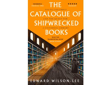 The Catalogue of Shipwrecked Books: Young Columbus and the Quest for a Universal Library
