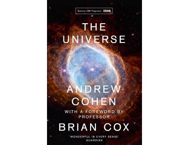 The Universe (The book of the BBC TV Series Presented by Professor Brian Cox)