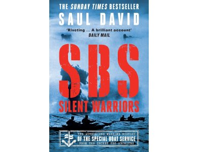 SBS – Silent Warriors: The Authorised Wartime History