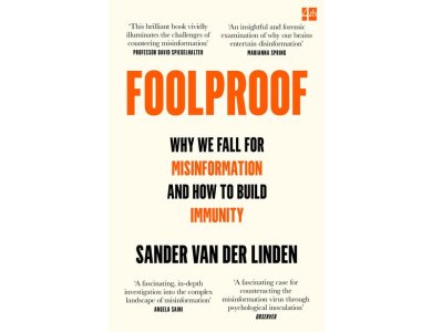 Foolproof: Why We Fall for Misinformation and How to Build Immunity