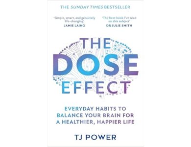 The DOSE Effect: Everyday Habits to Balancw Your Brain for a Healthier, Happier Life