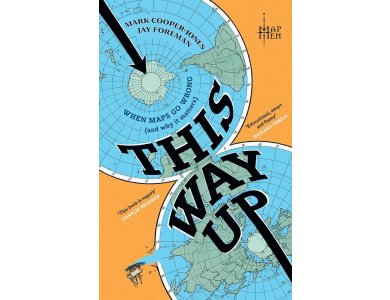 This Way Up: When Maps Go Wrong (and Why it Matters)