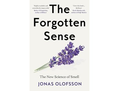 The Forgotten Sense: The New Science of Smell